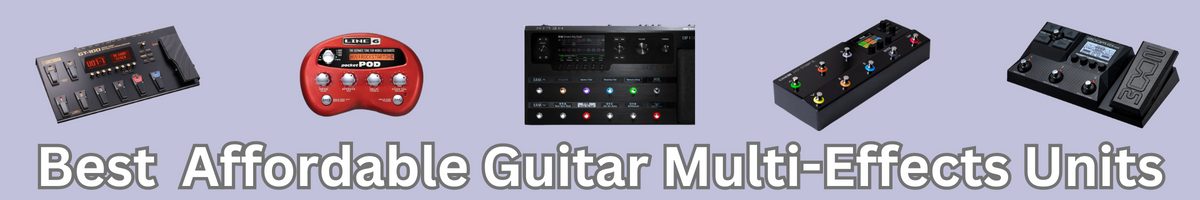 Best Affordable Guitar Multi Effects Units