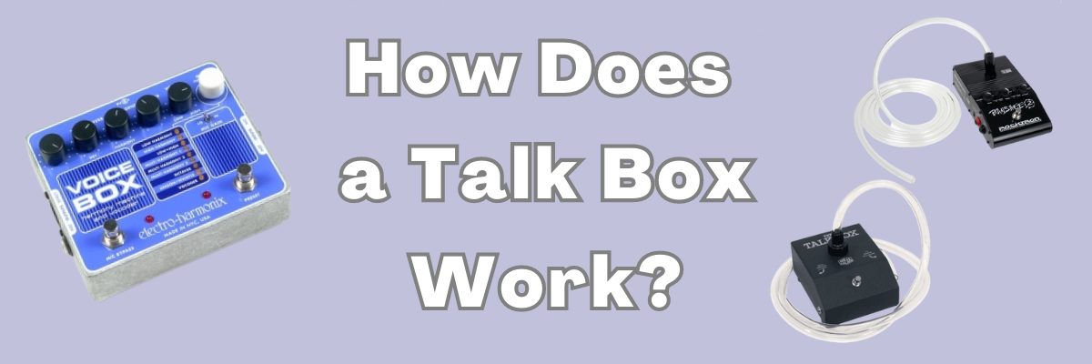 Featured image How Does A Talk Box Work