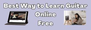 Best Way To Learn Guitar Online Free