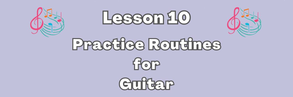 Practice Routines For Guitar